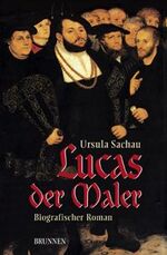 ISBN 9783765518423: Lucas der Maler