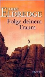 ISBN 9783765518805: Folge deinem Traum