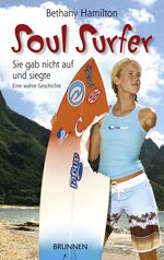 Soul Surfer - Sie gab nicht auf und siegte.  Eine wahre Geschichte