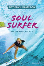 ISBN 9783765521065: Soul Surfer - Meine Geschichte