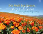 ISBN 9783765532054: Die Welt hat Sonne, ganz viel Sonne – Glücksgedanken für jeden Tag