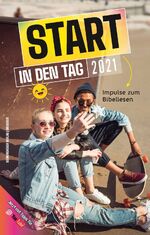 ISBN 9783765532115: Start in den Tag 2021 - Impulse zum Bibellesen