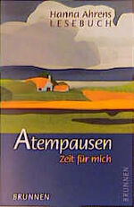 ISBN 9783765536502: Atempausen – Zeit für mich - Lesebuch