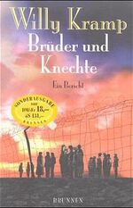 ISBN 9783765536731: Brüder und Knechte – Ein Bericht