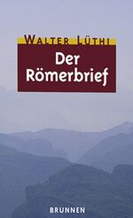 ISBN 9783765537110: Der Römerbrief