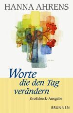 ISBN 9783765537707: Worte, die den Tag verändern