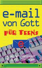 ISBN 9783765540288: E-Mail von Gott für Teens