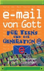 ISBN 9783765540295: E-Mail von Gott für Teens und die Generation @