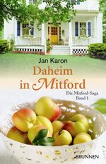 ISBN 9783765540899: Daheim in Mitford - Mitford-Saga Band 1