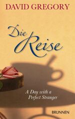 ISBN 9783765541049: Die Reise - A Day with a Perfect Stranger