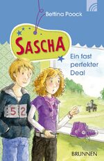 ISBN 9783765541537: Sascha - ein fast perfekter Deal : Roman. [Ill.: Carmen Hochmann]