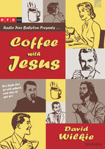 ISBN 9783765551208: Coffee with Jesus: Radio Free Babylon presents...