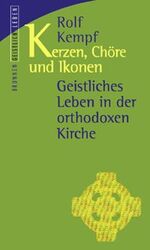 ISBN 9783765554889: Kerzen, Chöre und Ikonen