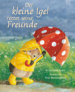 Der kleine Igel rettet seine Freunde - [fühl doch mal!]