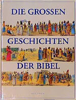 ISBN 9783765566370: Die grossen Geschichten der Bibel