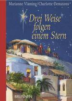 Marianne Vlaming: Drei Weise folgen eine Marianne Vlaming: Drei Weise folgen eine