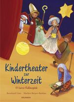 ISBN 9783765567872: Kindertheater zur Winterzeit - 13 kurze Rollenspiele