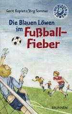 ISBN 9783765568114: Die Blauen Löwen im Fussballfieber