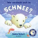 ISBN 9783765568466: Wer versteckt sich im Schnee?