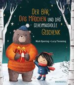 ISBN 9783765569180: Der Bär, das Mädchen und das geheimnisvolle Geschenk