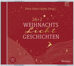 ISBN 9783765587207: 24+2 WeihnachtsLichtGeschichten