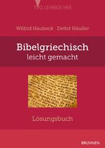 ISBN 9783765593574: Bibelgriechisch leicht gemacht