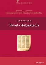 ISBN 9783765595639: Lehrbuch Bibel-Hebräisch