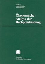 ISBN 9783765720475: Ökonomische Analyse der Buchpreisbindung