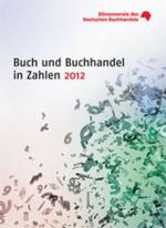 ISBN 9783765732331: Buch und Buchhandel in Zahlen 2012