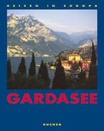 ISBN 9783765811036: Reisen in Europa Gardasee