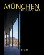 ISBN 9783765812798: München - Die Kunststadt. Fotografien von Markus Dlouhy.