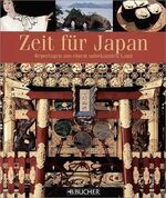 ISBN 9783765814822: Zeit für Japan