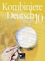 ISBN 9783766137708: Kombiniere Deutsch 10: Lese- und Sprachbuch für Realschulen in Bayern.