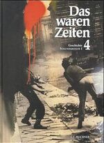 ISBN 9783766145048: Das waren Zeiten. Geschichtsbuch für Niedersachsen an Gymnasien und Gesamtschulen in der S I - 10. Jahrgangsstufe