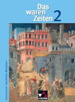 Das waren Zeiten: 2., Vom Mittelalter zum Ersten Weltkrieg