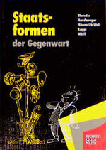 Staatsformen der Gegenwart – Vielfalt und Wandel