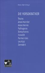 ISBN 9783766148919: Einzelbände Griechisch / Die Vorsokratiker - Thales – Anaximander – Anaximenes – Pythagoras – Xenophanes – Heraklit – Parmenides – Leukipp – Demokrit