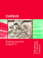 ISBN 9783766152466: Cursus - Ausgabe N / Cursus N Begleitgrammatik - Einbändiges Unterrichtswerk für Latein in Nordrhein-Westfalen