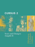 ISBN 9783766153128: Cursus - Ausgabe B. Unterrichtswerk für Latein / Cursus B Texte und Übungen 2