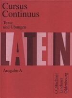 Cursus Continuus A / Cursus Continuus A Texte und Übungen - Unterrichtswerk für Latein