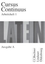 ISBN 9783766153821: Cursus Continuus A / Cursus Continuus A AH 1 - Unterrichtswerk für Latein / Zu den Lektionen 1-30