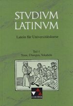 ISBN 9783766153906: Studium Latinum. Latein für Universitätskurse / Studium Latinum Texte