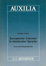 ISBN 9783766154163: Auxilia / Europäische Literatur in lateinischer Sprache - Unterrichtshilfen für den Lateinlehrer / Texte und Interpretationen