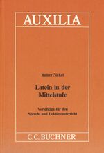 ISBN 9783766154231: Auxilia / Latein in der Mittelstufe – Unterrichtshilfen für den Lateinlehrer / Vorschläge für den Sprach- und Lektüreunterricht