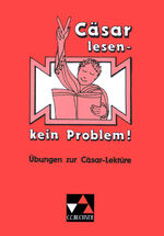 ISBN 9783766156013: Einzellektüren Latein / Cäsar lesen – kein Problem! – Übungen zur Cäsar-Lektüre. Texte und Aufgaben – Übersetzungshilfen und Lösungen