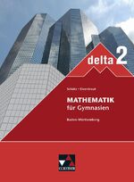 ISBN 9783766162823: delta – Baden-Württemberg – neu / delta BW 2 – neu : Mathematik für Gymnasien