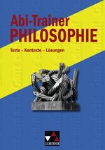 ISBN 9783766166357: Einzelbände Ethik/Philosophie / Abi-Trainer Philosophie Texte - Kontexte - Lösungen