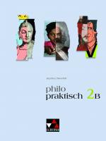 ISBN 9783766166470: philopraktisch 2 B  Für die Jahrgangsstufen 7–9