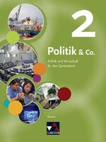 ISBN 9783766168122: Politik & Co. – Hessen – neu / Politik & Co. Hessen 2 – Politik und Wirtschaft für das Gymnasium