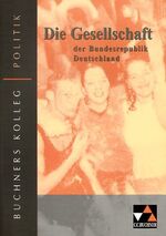 ISBN 9783766168221: Die Gesellschaft der Bundesrepublik Deutschland - Neu.